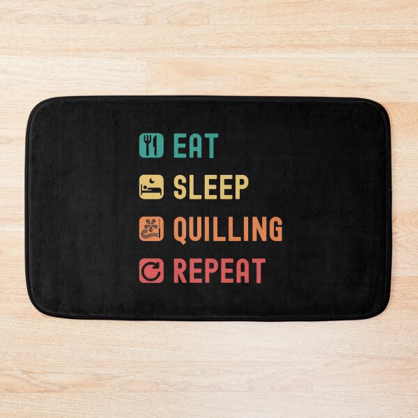 Item preview, Eat, sleep, quilling, repeat designed and sold by Gerald Waters.