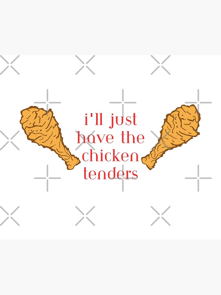 Disover i'll just have the chicken tenders Premium Matte Vertical Poster