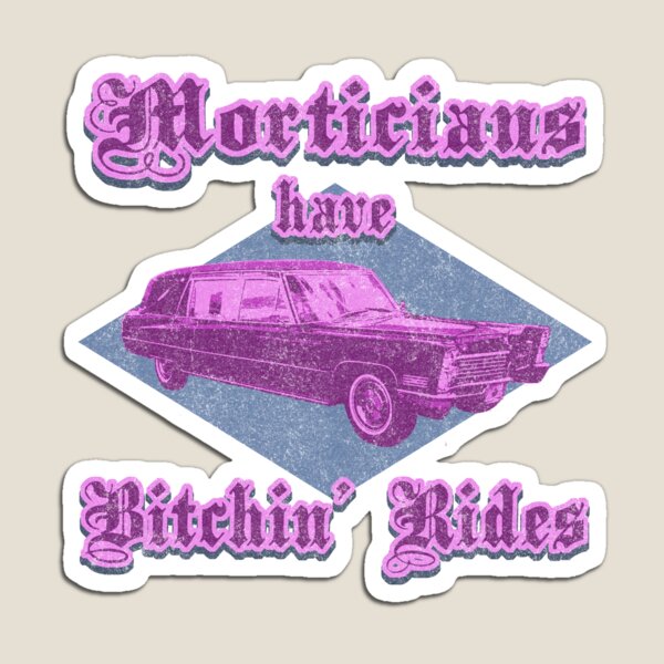 Morticians Rides Magnet