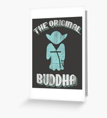 The Original Buddha Yoda Greeting Card