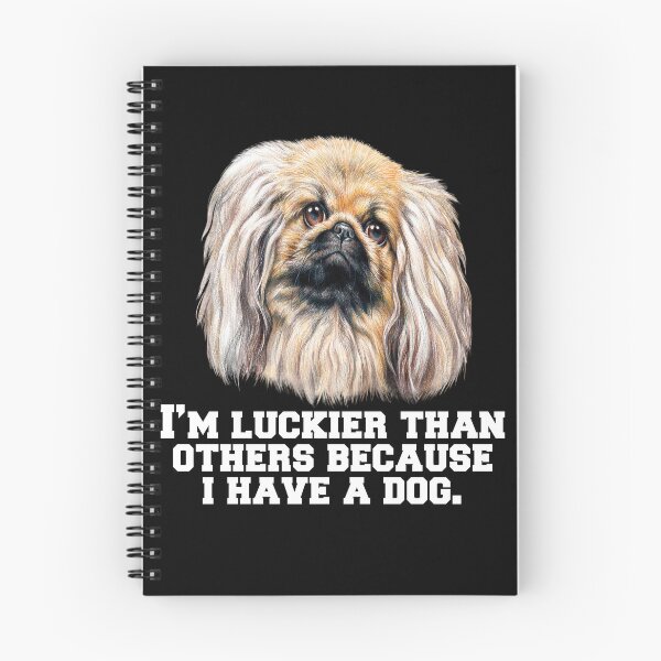 Item preview, Pekingese Dog Owner I’m Luckier Than Others Because I Have A Dog  designed and sold by fantasticdesign.
