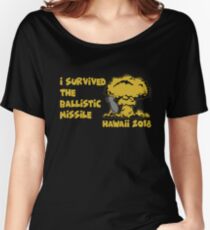 I Survived the Ballistic Missile Women's Relaxed Fit T-Shirt