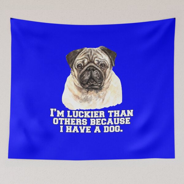 Item preview, Pug Dog Owner I’m Luckier Than Others Because I Have A Dog  designed and sold by fantasticdesign.