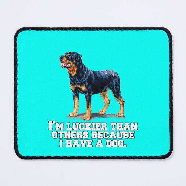 Item preview, Rottweiler Dog Owner I’m Luckier Than Others Because I Have A Dog designed and sold by fantasticdesign.