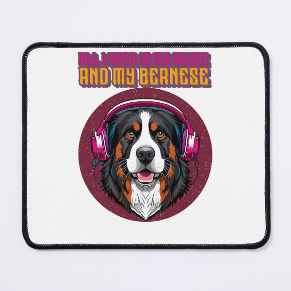 Item preview, All I Need is My Music and My Bernese – Funny Bernese designed and sold by Queen1120.