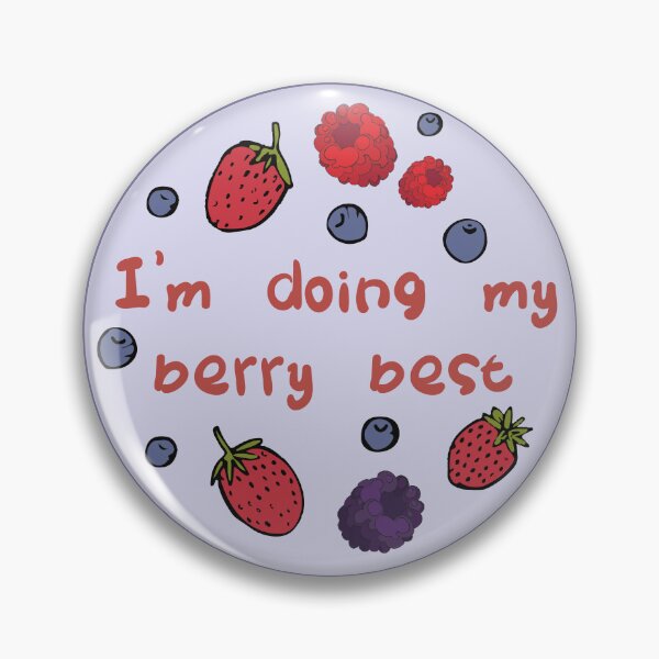 Item preview, I'm Doing My Berry Best!  designed and sold by l-redfern.