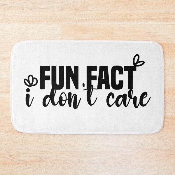 Item preview, Fun fact i don't care - Sarcastic i don't care quote designed and sold by Blonc-ou.