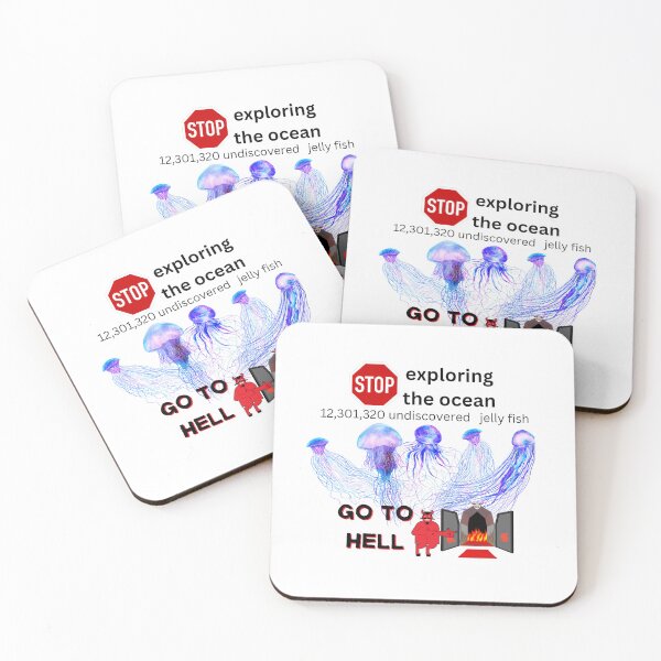 Item preview, Stop Exploring The Ocean, Jellyfish Go To Hell designed and sold by Christophers Factory.