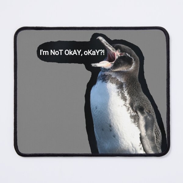 Item preview, (Grey #808080 Background) Galapagos Penguin is not okay, okay? designed and sold by SBPenguins.