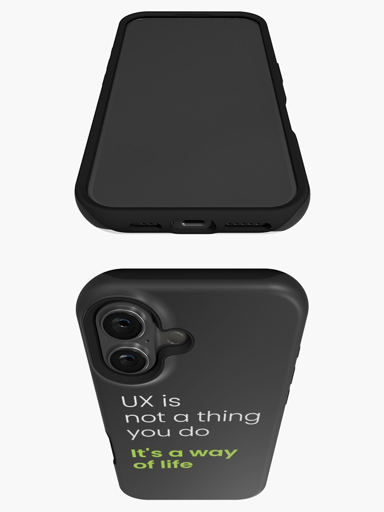 Thumbnail 3 of 4, iPhone Case, UX is not a thing you do, it's a way of life designed and sold by mofiti.