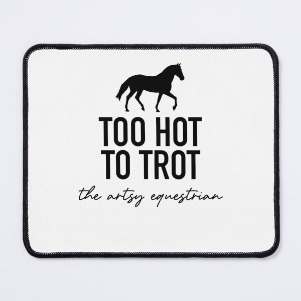 Item preview, Too hot to trot designed and sold by theartsyeq.