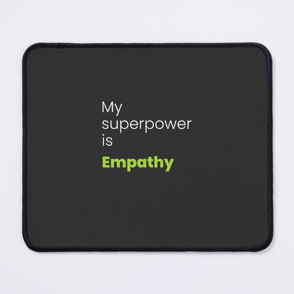 Item preview, My Superpower is Empathy designed and sold by mofiti.
