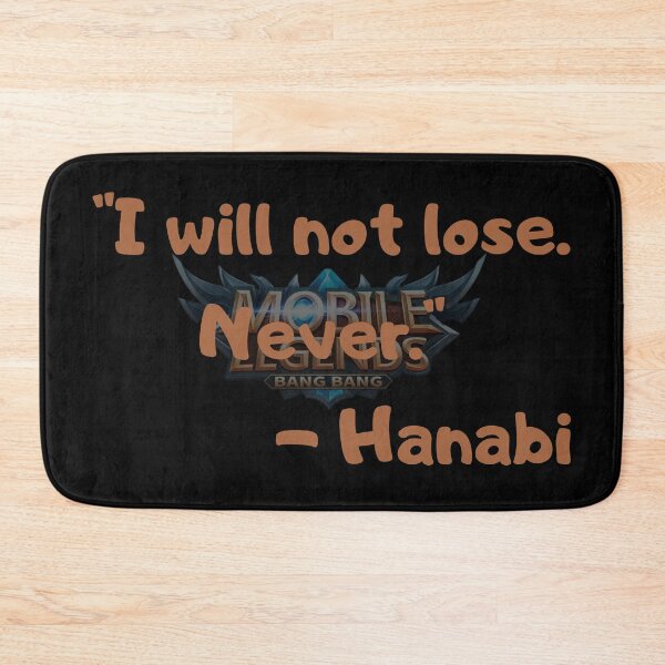 Item preview, Mobile Legends Bang Bang Hanabi I will not lose. Never. designed and sold by Kormix.