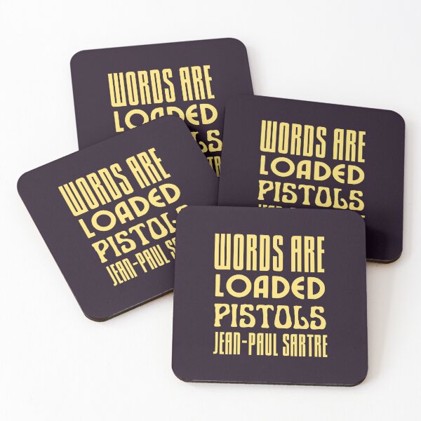 Item preview, Sartre quote: Words are loaded pistols. designed and sold by artbleed.