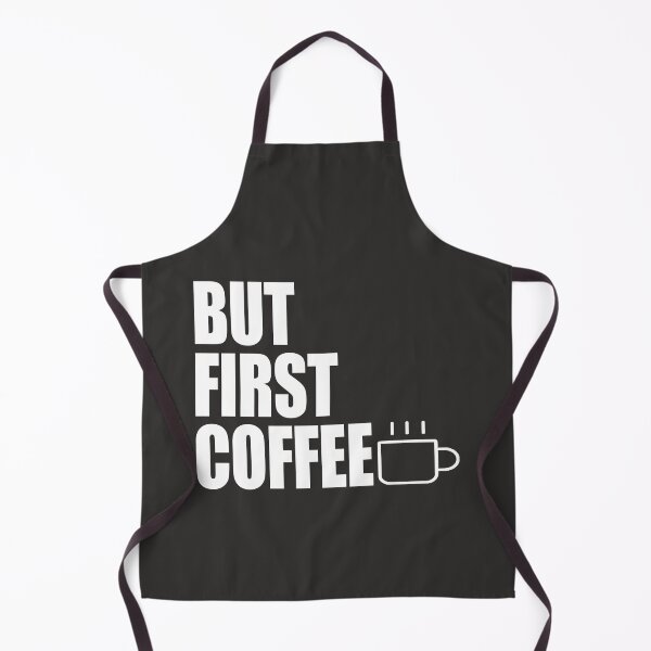 Artikelvorschau, But First Coffee entworfen und verkauft von bullshirter.