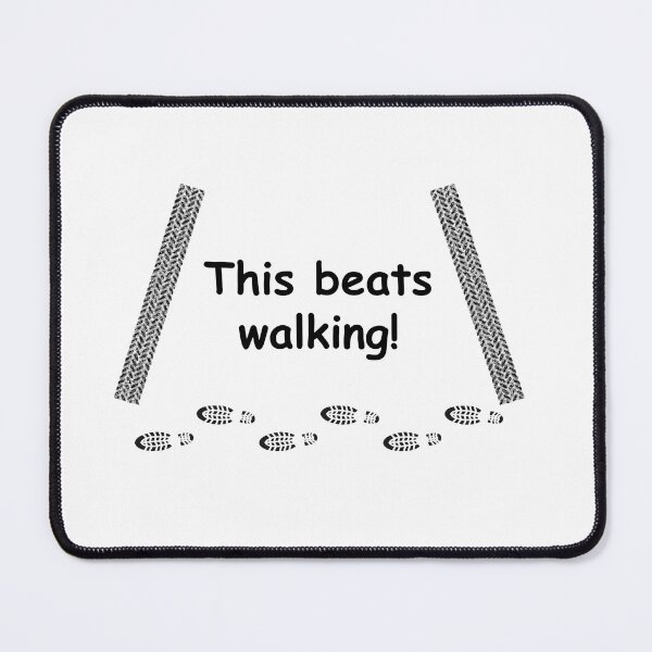 Item preview, This beats walking! designed and sold by Bluebadger54.