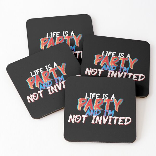 Item preview, Life is a party and Im not invited designed and sold by Vladan Seva.