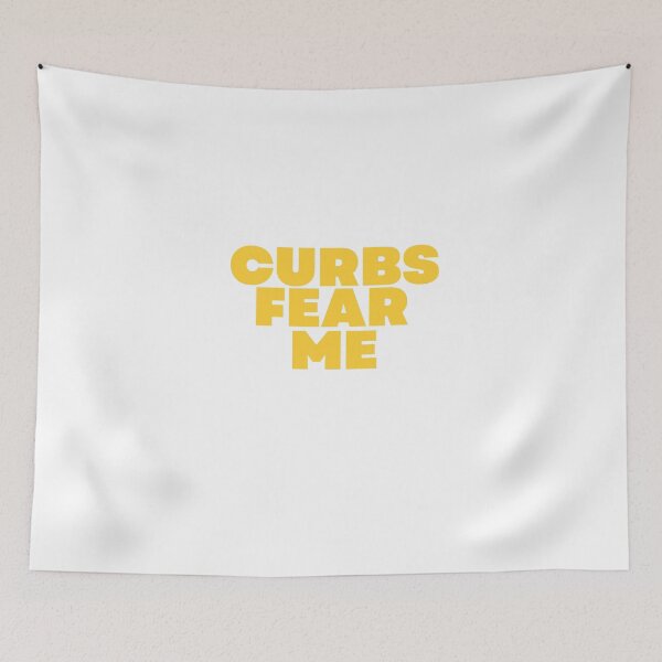 Item preview, Curbs Fear me designed and sold by GwagyArt.