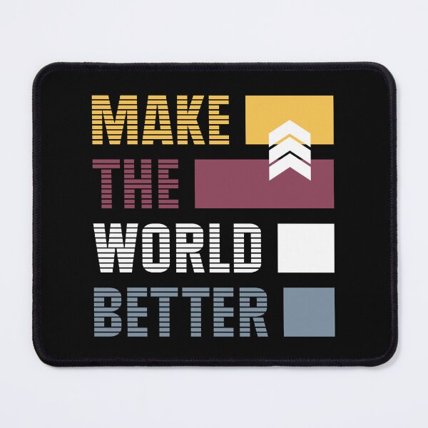 Item preview, make the world better designed and sold by ajkbilder.
