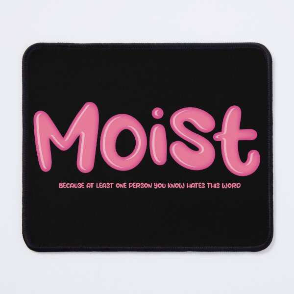 Item preview, Moist - Dirty Mind designed and sold by TeeMonsters.