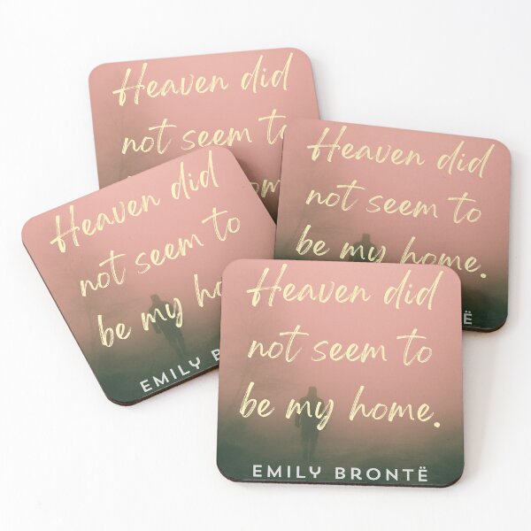 Item preview, Emily Brontë quote: Heaven did not seem to be my home designed and sold by artbleed.