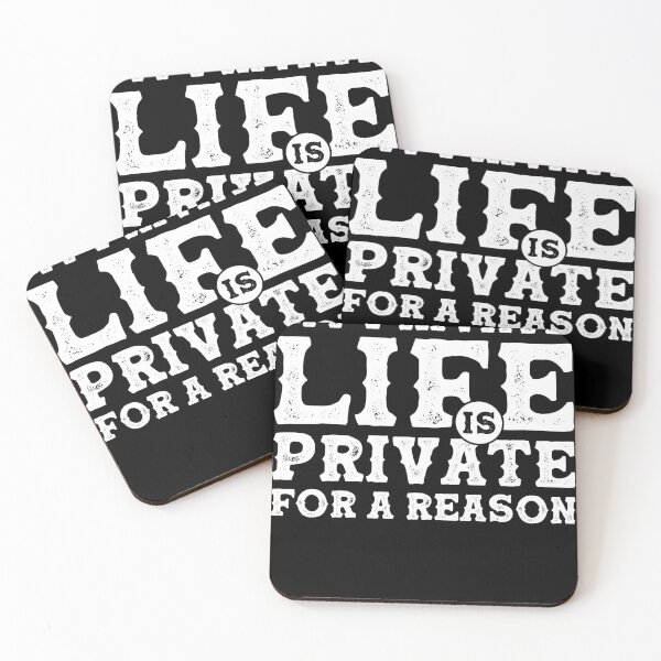 Item preview, My Private Life is Private For a Reason - Privacy protection designed and sold by Cedinho.