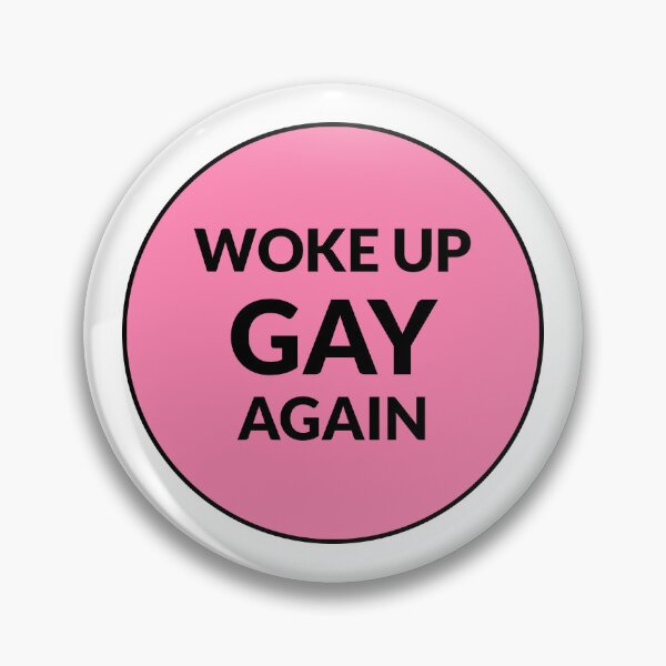 Item preview, Woke up gay again - Funny gay phrases  designed and sold by Inspirationmotivation.