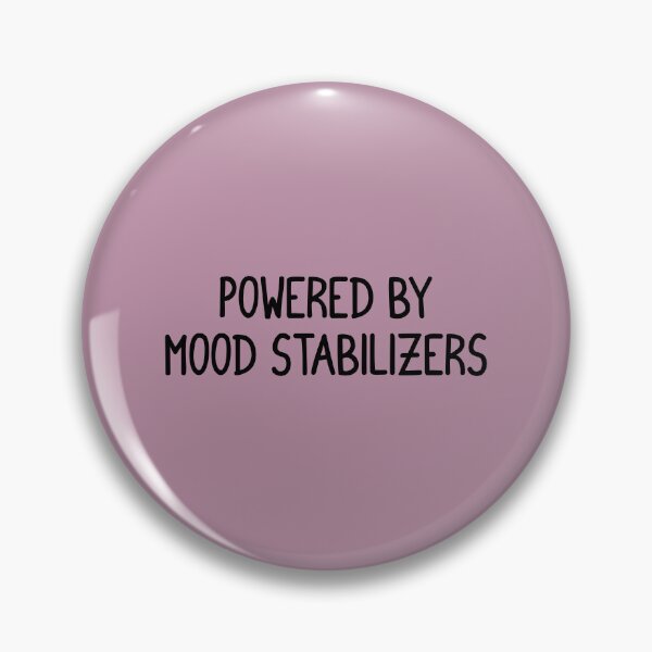 Item preview, Powered by mood stabilizers  designed and sold by keilamariadesig.