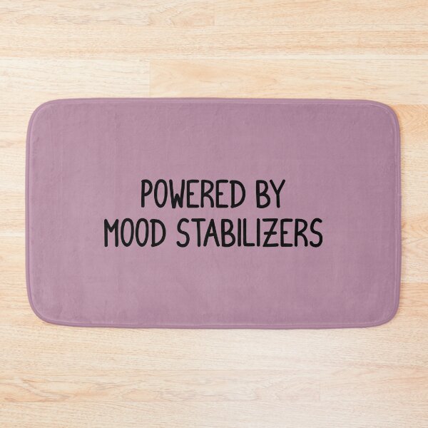 Item preview, Powered by mood stabilizers  designed and sold by keilamariadesig.