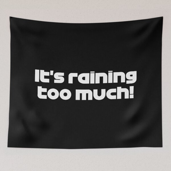 Item preview, Driver #18 It's Raining Too Much! | Best Team Radio Australia 2023 Season (White - Black BG) designed and sold by FilipeFerreira.
