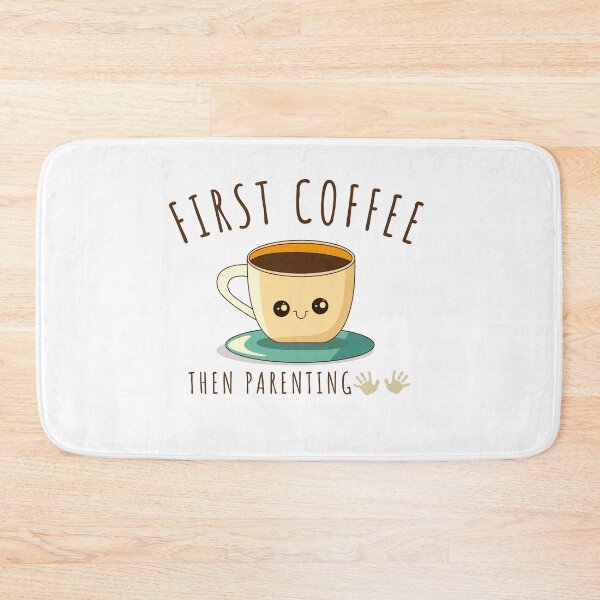 Item preview, Funny First Coffee Then Parenting Caffeine Mom Dad First Coffee designed and sold by LadyHustle.