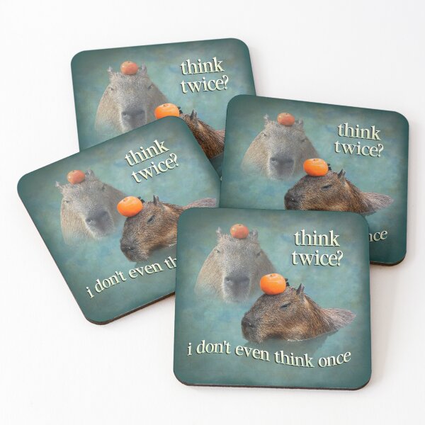 Item preview, Think Twice? I Don't Even Think Once capybara word art designed and sold by snazzyseagull.