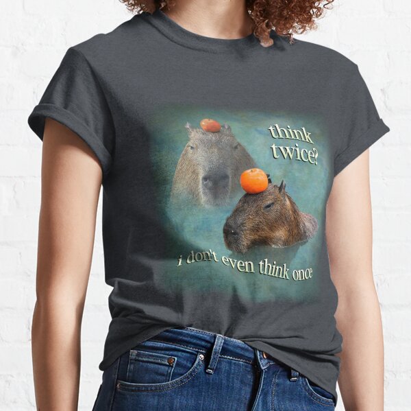 Réfléchissez à deux fois ? Je ne pense même pas une fois capybara word art T-shirt classique