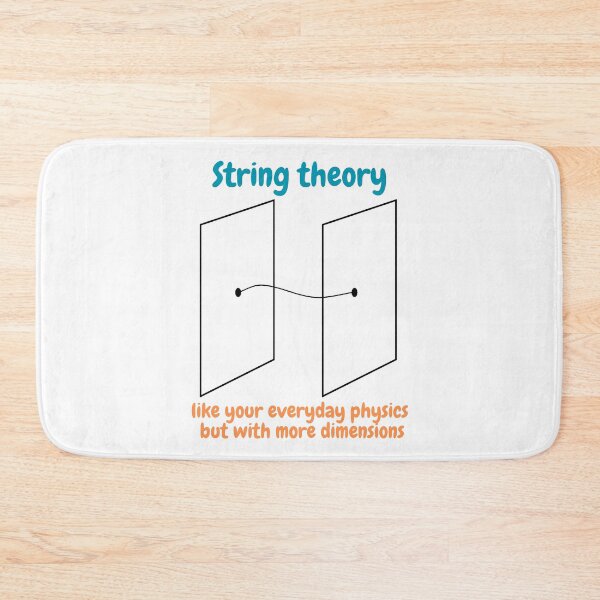 Item preview, string theory, like your everyday physics but with more dimensions, funny physics designed and sold by NoetherSym.