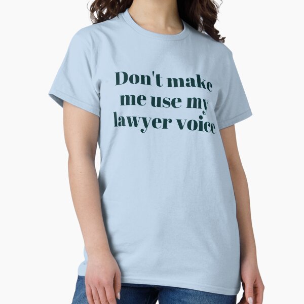 Vista previa del artículo con la obra «No me hagas usar mi voz de abogado...», diseñado y vendido por checklistlegal.