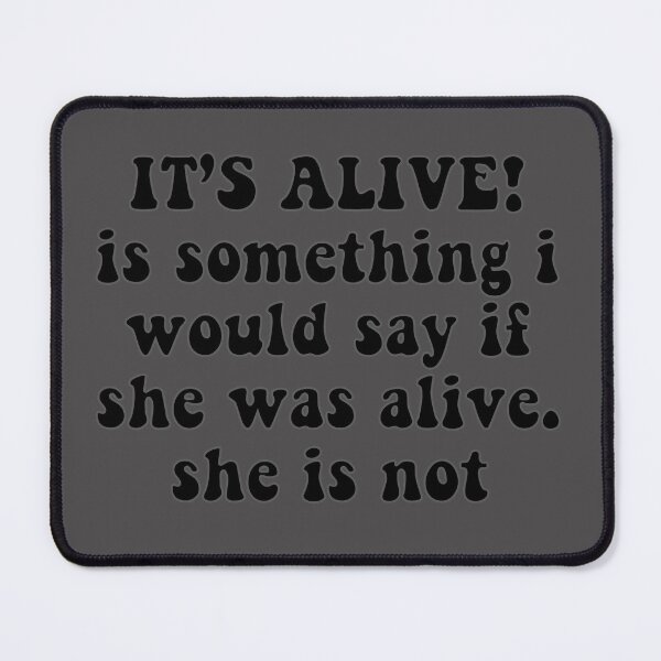 Item preview, IT'S ALIVE! designed and sold by TheDayisOurs.