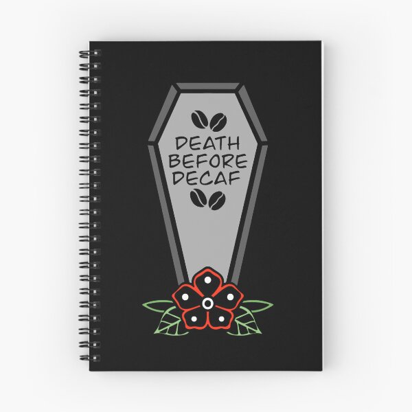 Item preview, Death Before Decaf designed and sold by Bexxlynne.