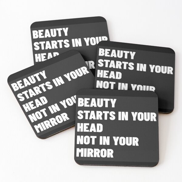 Item preview, Beauty Starts In Your Head Not In Your Mirror designed and sold by BestCoolStuff.