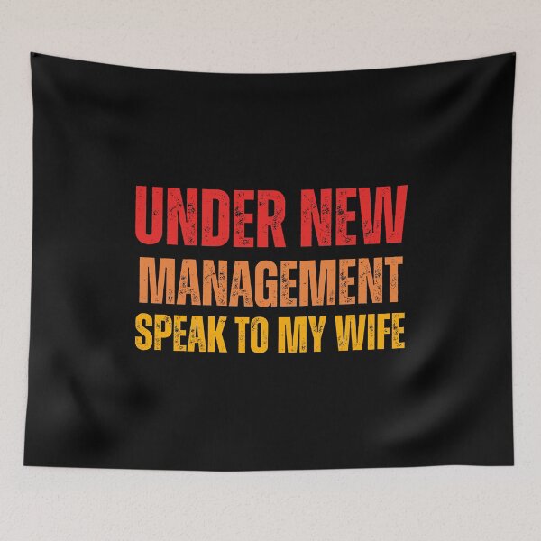 Item preview, under new management speak to my wife designed and sold by DzynLand.