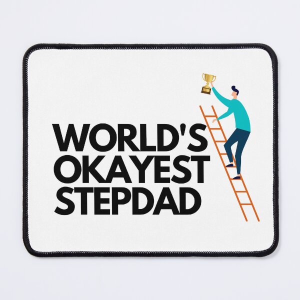 Item preview, Worlds Okayest Stepdad Award designed and sold by LivingTheDream7.