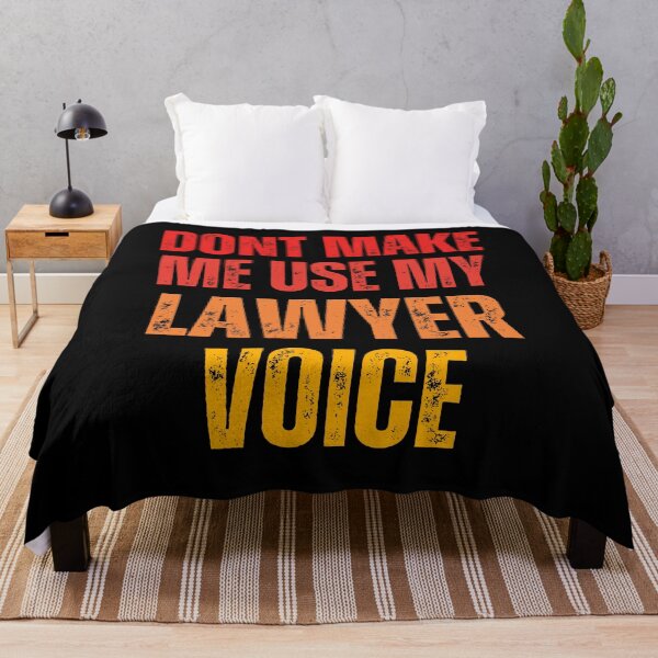Item preview, Don't make me use my lawyer voice - Funny Lawyer designed and sold by DzynLand.