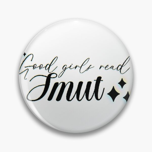 Item preview, Good Girls Read Smut designed and sold by Kaiigibsonnn.