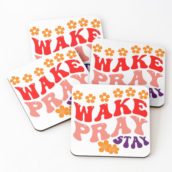 Item preview, WAKE,PRAY STAY designed and sold by BGSMBOUTIQUE.