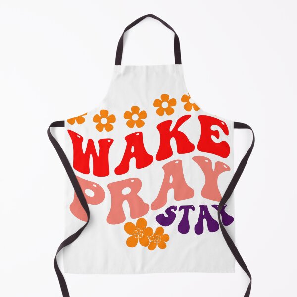Item preview, WAKE,PRAY STAY designed and sold by BGSMBOUTIQUE.
