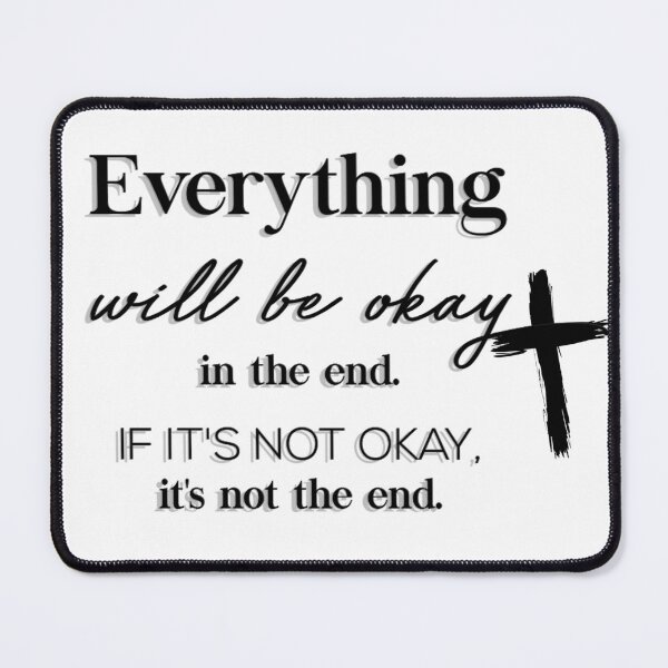 Item preview, Everything will be okay designed and sold by WideIsTheGate.