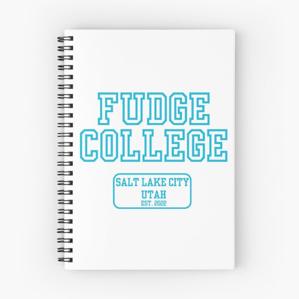 Item preview, Fudge College designed and sold by Alyssa Cartwright.