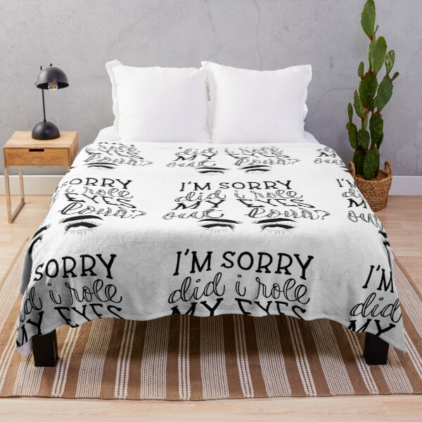 Item preview, I'm sorry, did I roll my eyes designed and sold by BeeDazzzled.