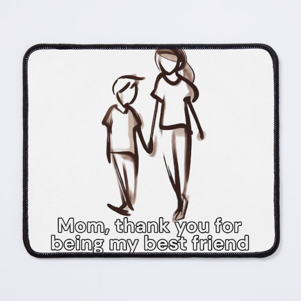 Item preview, Mom, thank you for being my best friend designed and sold by Merelita.
