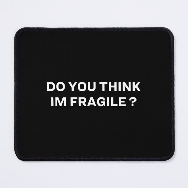 Item preview, Do you think I'm fragile? designed and sold by skeletonvenus.