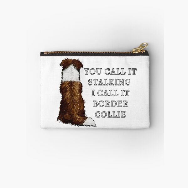 Item preview, You call it stalking I call it border collie designed and sold by TheAnimalZ00.